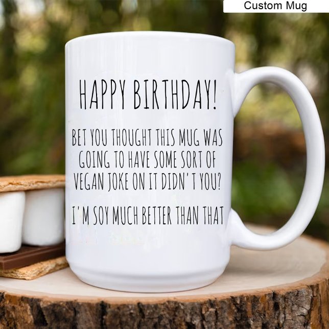 Grattis på födelsedagen! / Funny Vegan Birthday So Kaffemugg (Happy Birthday! / Funny Vegan Birthday Soy Jokes Coffee Mug)