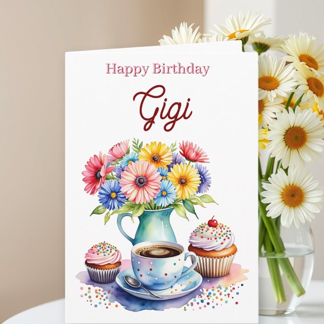 Grattis på födelsedagen Gigi | Blommor och Cupcake Kort (Skapare uppladdad)