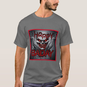 Grattis på födelsedagen horror T-shrit T Shirt