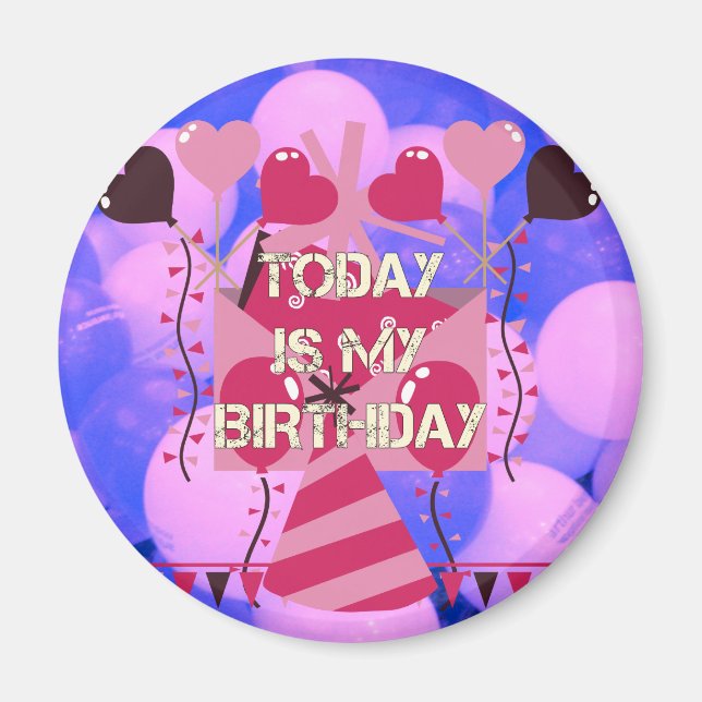 Grattis på födelsedagen i dag är min födelsedagsbl magnet (Framsidan)