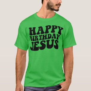 Grattis på födelsedagen Jesus, Jesus Lycklig 40:e T Shirt