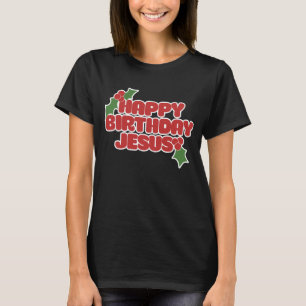 Grattis på födelsedagen Jesus Tee Shirt