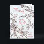 Grattis på födelsedagen-Kära Friend Winter Crab Ap Kort<br><div class="desc">Hjärtlig känsla av vänskap finns i det här Grattis på födelsedagen-vänliga kortet! I kärlek är det minimalismen och skönhetskänslan på vintern. Denna känsliga bild av mitt krabbäpple träd mitt på vintern, mitt på framsidan, är bakgrunden till detta kort. Jag tog originalbilden på en vacker solig dag med träd mot ett...</div>
