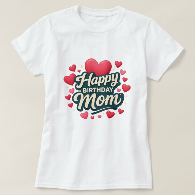 Grattis på födelsedagen mamma t shirt (Design framsida)