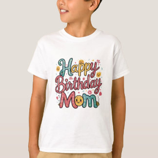 Grattis på födelsedagen Mamma T-Shirt Design