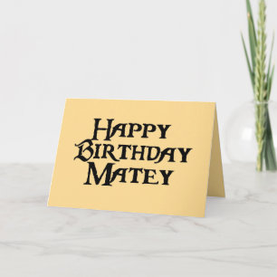 Grattis på födelsedagen Matey Humor Kort