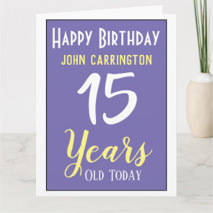 Grattis på födelsedagen med 15 års kort för Namn o