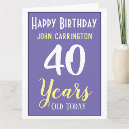 Grattis på födelsedagen med Namn och ålder 40 år k Kort