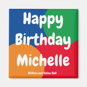 Grattis på födelsedagen Michelle magnet