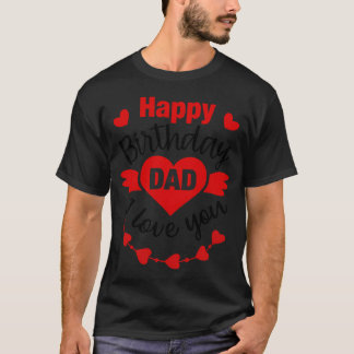 Grattis på födelsedagen Pappa från Dotter Son T Shirt