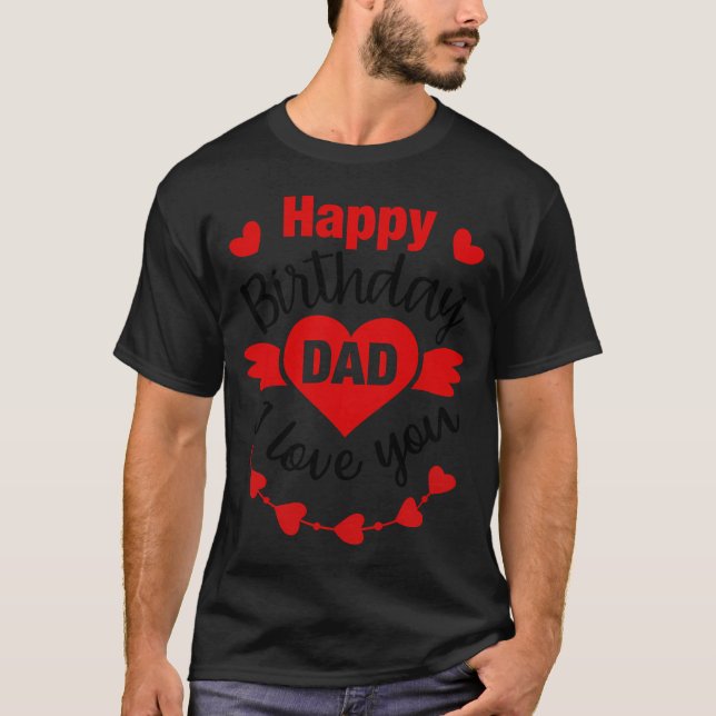Grattis på födelsedagen Pappa från Dotter Son T Shirt (Framsida)