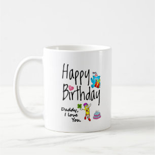 Grattis på födelsedagen. Pappa jag kärlek dig. Kaffemugg