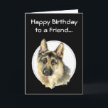 Grattis på födelsedagen Priceless Friend, tyska sh Kort<br><div class="desc">Grattis på födelsedagen Priceless Friend,  tyska Shepherd Pet Hund</div>