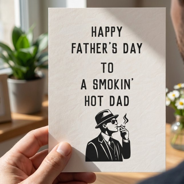 Grattis på födelsedagen Rökande het pappa Roligt B Kort (Happy Father's Day to a Smokin' Hot Dad - Father's day Card)