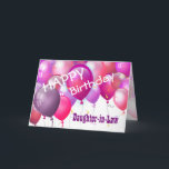 grattis på födelsedagen Rosa Balloons DAUGHTER-IN- Kort<br><div class="desc">grattis på födelsedagen Rosa Balloons DAUGHTER-IN-LAW. Den här festliga designen med sina färgstarka ballonger som du kan anpassa med ett födelseår, namn, och känslan gör ett enastående födelsedagskalenderkort för ett mycket speciellt DAUGHTER-IN-LAW. Text är anpassade. Du kan anpassa dig för valfritt år inklusive 1:a 2:e 4:e 6e 8:e 9:e 10:e...</div>
