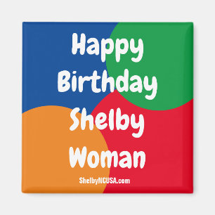 Grattis på födelsedagen Shelby Woman magnet