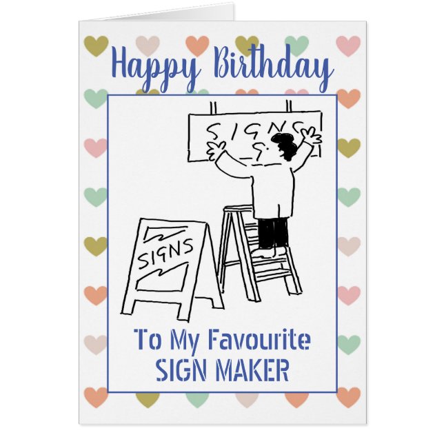 grattis på födelsedagen Sign Maker Hälsningskort (Framsidan)