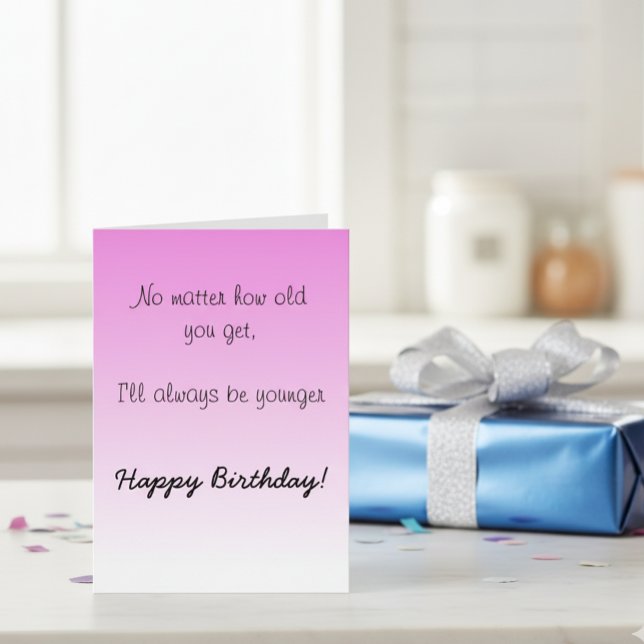 Grattis på födelsedagen Sister Brother Older Humor Kort (Skapare uppladdad)