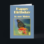 grattis på födelsedagen Sister Monarch Butterfly Kort<br><div class="desc">Monarch Butterfly är en symbol för skönhet och uthållighet och är ett vackert sätt att fira en födelsedag.  I Nordamerika gör Monarch Butterfly en extraordinär migration varje vinter till Mexiko,  där man tillbringar säsongen och återvänder norrut i vår.</div>