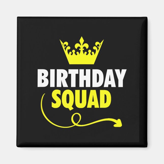 Grattis på födelsedagen squad idéer kung krona fes magnet (Framsidan)