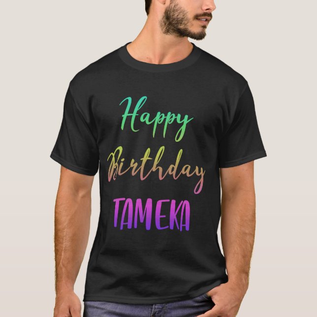 Grattis på födelsedagen Tameka Idea T Shirt (Framsida)