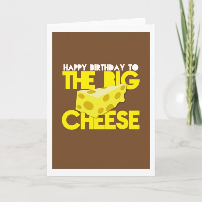 Grattis på födelsedagen till BIG CHEESE Kort (Framsida)