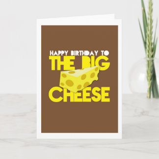 Grattis på födelsedagen till BIG CHEESE Kort