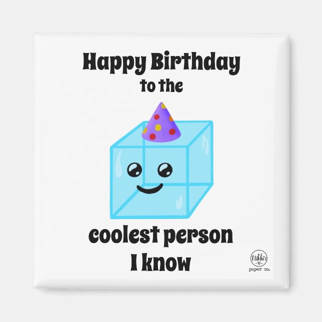 Grattis på födelsedagen till Coolest Person I Know Magnet (Framsidan)