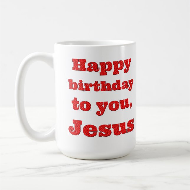 Grattis på födelsedagen till dig, Jesus, julklapp Kaffemugg (Vänster)