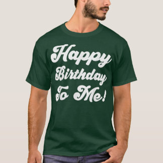 Grattis på födelsedagen till mig t shirt