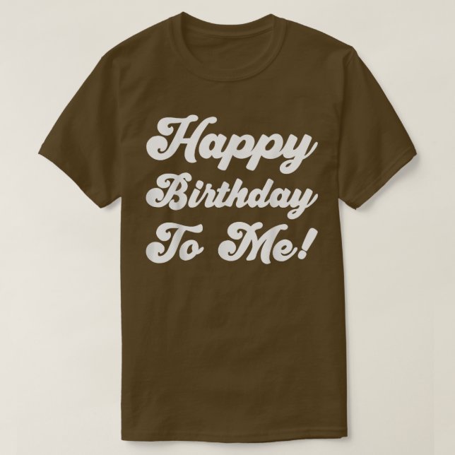 Grattis på födelsedagen till mig t shirt (Design framsida)