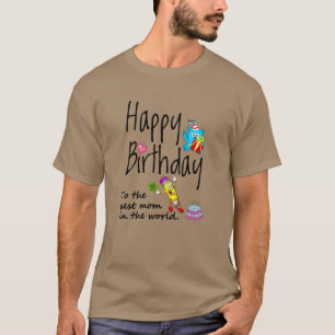Grattis på födelsedagen till världens bästa mamma t shirt