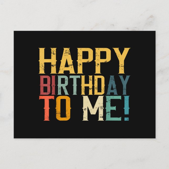 Grattis på födelsedagen to Me Födelsedagsfest Helg Vykort (Framsida)