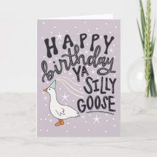 Grattis på födelsedagen Ya Fånig Goose Kort