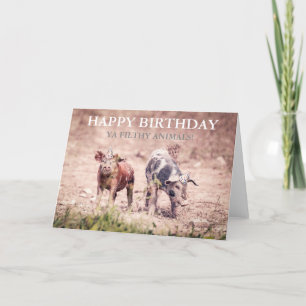 Grattis på födelsedagen Ya Filthy Animals - födels Kort