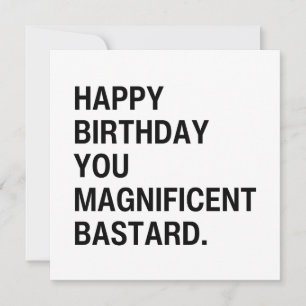 Grattis på födelsedagen You Magnificent Bastard Kort