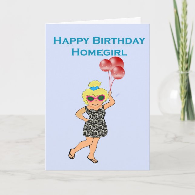 Grattis på födelsedagenHomegirl Kort (Framsida)