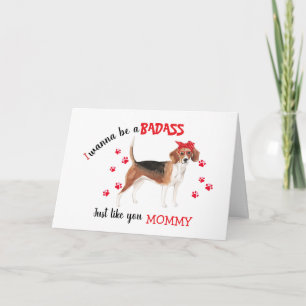 Grattis på Mors dag Badass från din Beagle Hund Kort