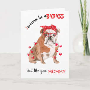 Grattis på Mors dag Badass från din Bulldog Hund Kort