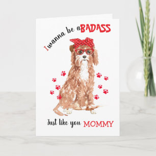 Grattis på Mors dag Badass från din Cavapoo Hund Kort