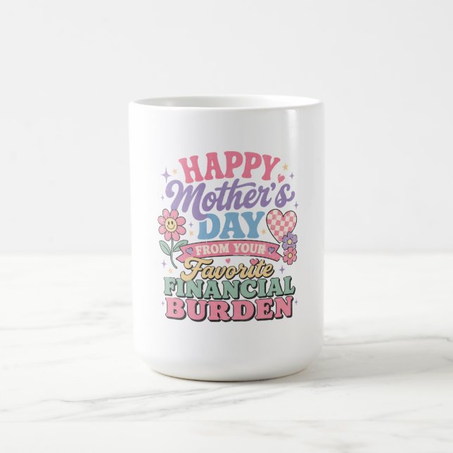 Grattis på mors dag från din älskade ekonomiska be kaffemugg (Center)