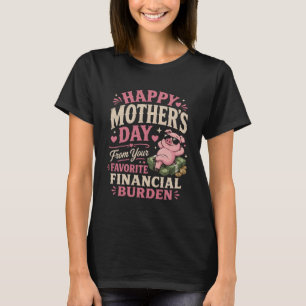 Grattis på mors dag från favorit Ekonomisk Belastn T Shirt