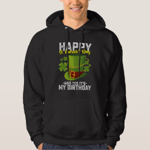Grattis St Patrick's Day och ja det är min födelse Hoodie