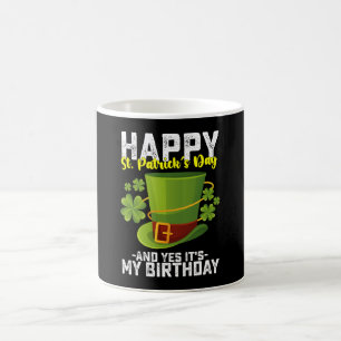 Grattis St Patrick's Day och ja det är min födelse Kaffemugg