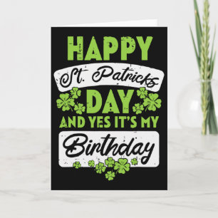Grattis St Patricks Day Och Ja Det Är Min Födelsed Kort