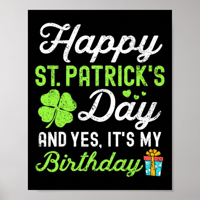 Grattis St Patricks Day Och Ja Det Är Min Födelsed Poster (Framsidan)
