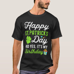 Grattis St Patricks Day Och Ja Det Är Min Födelsed T Shirt