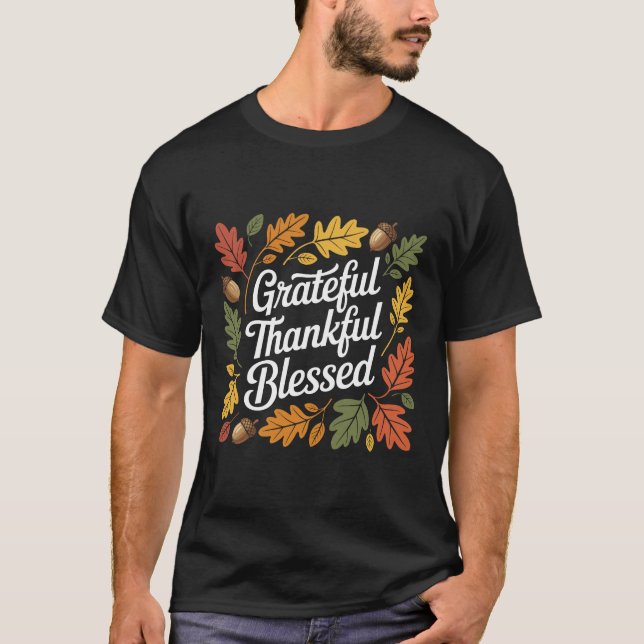 Grattis, tacksam, välsignad Thanksgiving, offert T Shirt (Framsida)