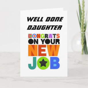 *GRATTISAR PÅ DIN NYA JOBB*-DAUGHTER KORT