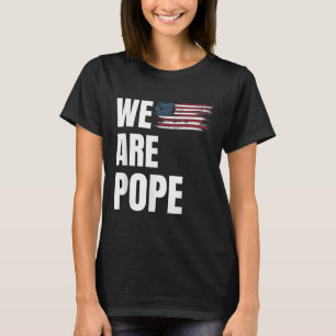 Grattisar Pope Leo Xiv. USA Firande - vi T Shirt